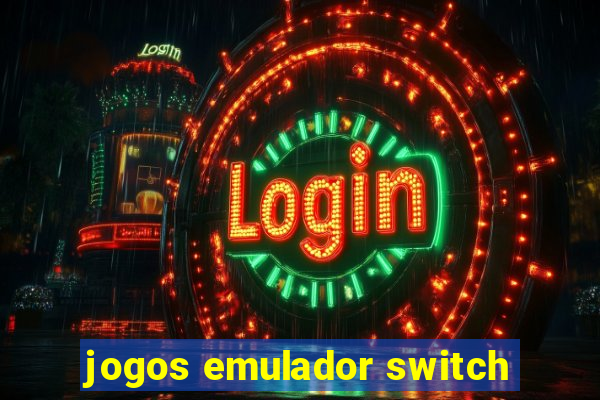 jogos emulador switch